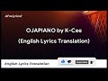 OJAPIANO - KCEE   (LYRICS) WITH ENGLISH TRANSLATION