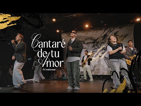 Cantaré De Tu Amor ft Indiomar I MISSION MUSICA