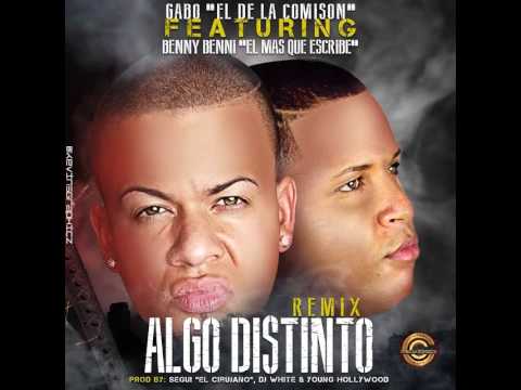 Gabo El De La Comision Ft. Benny Benni - Algo Distinto (Official Remix)