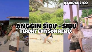 Download lagu DJ VIRAL⚡Angin Sibu - Sibu (Ferdhy Ediyson Remix) L.D.K 2022 mp3