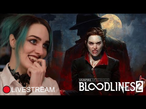 It's Bloodsuckin Time | Vampire The Masquerade Bloodlines 2