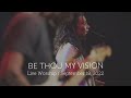 Live Worship Moment — Be Thou My Vision | The Crossing