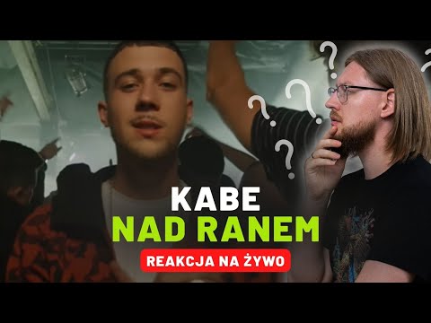 KABE "Nad ranem" | REAKCJA NA ŻYWO 🔴