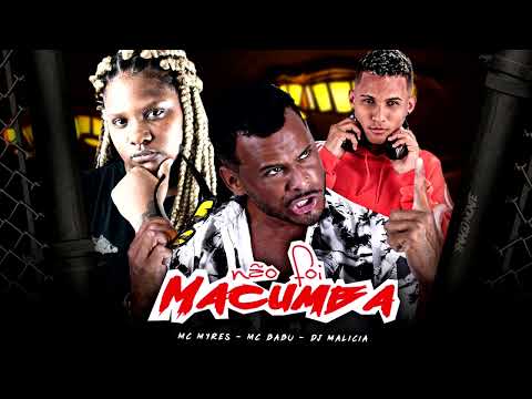 MC BABU, MC MYRES  -  NÃO FOI MACUMBA