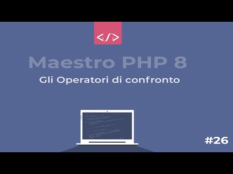 Maestro PHP 8 - Gli operatori di confronto #26