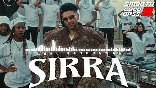 Download lagu Guru Randhawa - SIRRA [BASS BOOSTED] ft. Kiran Bajwa - Without Prejudice mp3