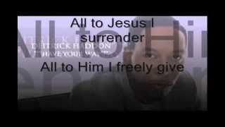 Deitrick Haddon - Have Your Way (Lyrics)