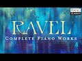 Ravel: Complete Piano Works