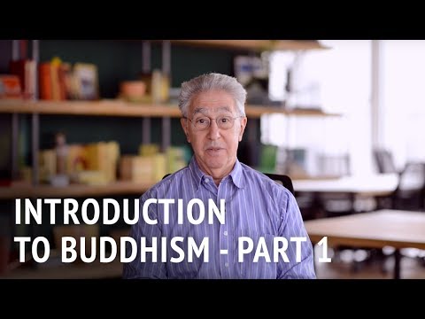 Introduction to Buddhism: Part One