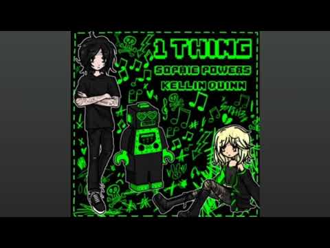 Sophie Powers - 1 thing (feat. Kellin Quinn)