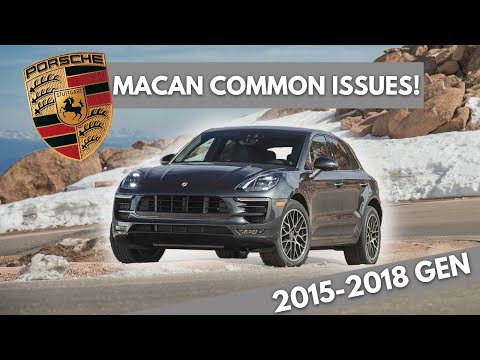 Porsche Macan Common Problems 2015-2018 S, GTS, Turbo (95B)
