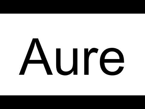 How to Pronounce Aure (French)