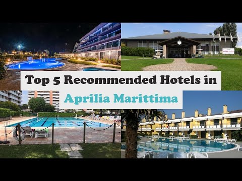 Top 5 Recommended Hotels In Aprilia Marittima | Top 5 Best 3 Star Hotels In Aprilia Marittima