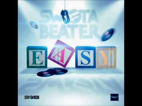 Swifta Beater - Easy