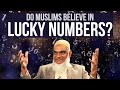 Q&A: Do Muslims Believe in Lucky Numbers? | Dr. Shabir Ally