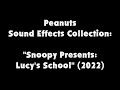 Peanuts Sound Effects Collection Lucy S School