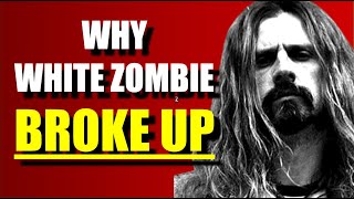 Why White Zombie Broke Up &amp; Will Never Reunite