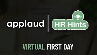 A Virtually Perfect First Day. Tips For A Virtual First Day with HR Hints.