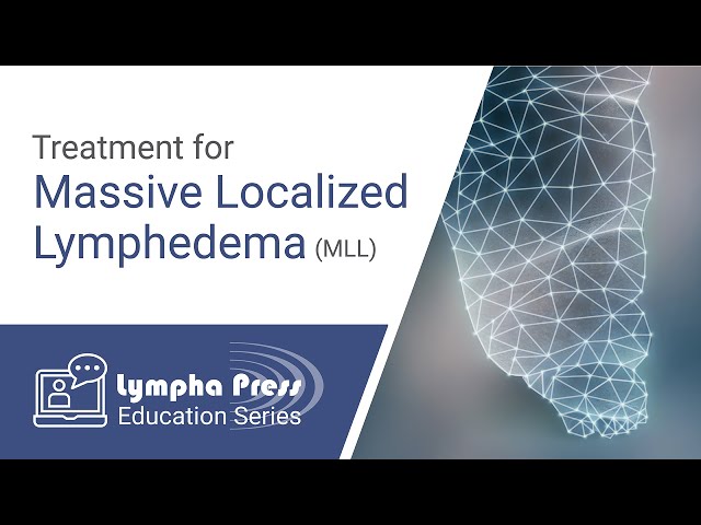 Treatment of Massive Localized Lymphedema