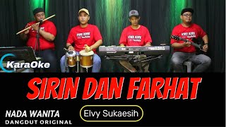 Download lagu SIRIN DAN FARHAT KARAOKE [ Elvy Sukaesih ] mp3