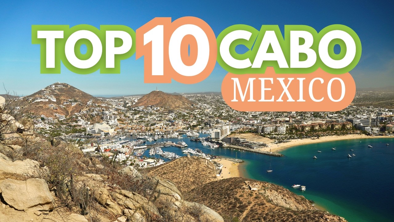 Best Things To Do In Cabo San Lucas, Mexico (OUR TOP 10)