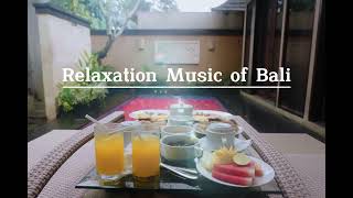 Relaxation Music of Bali