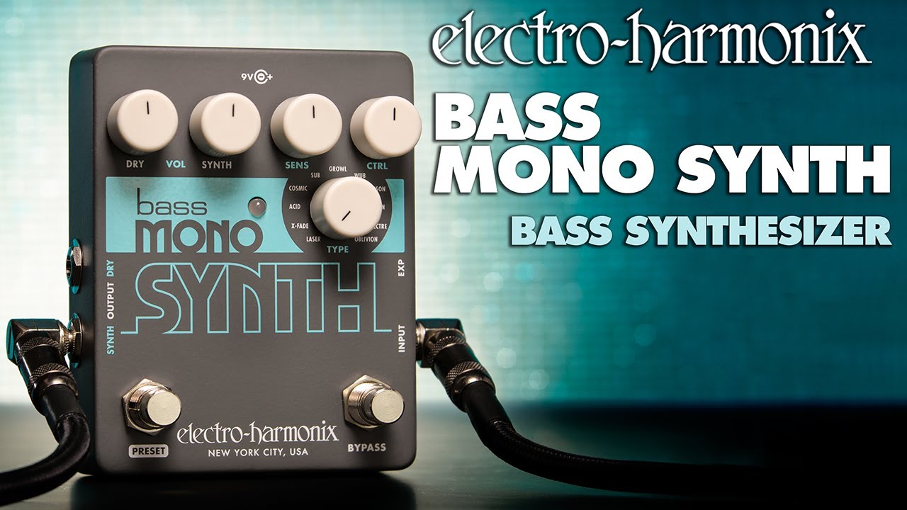 Electro-Harmonix Bass Mono Synth Bass Synthesizer Pedal - YouTube