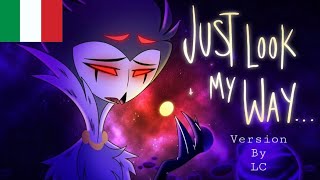 Cover art for JUST LOOK MY WAY - (ITALIAN VERSION BY LC) - HELLUVA BOSS