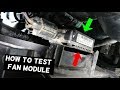 HOW TO TEST RADIATOR FAN MODULE CONTROL BOX