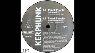 Kerphunk – Phunk Phoolin (Scissorskicks Mix)