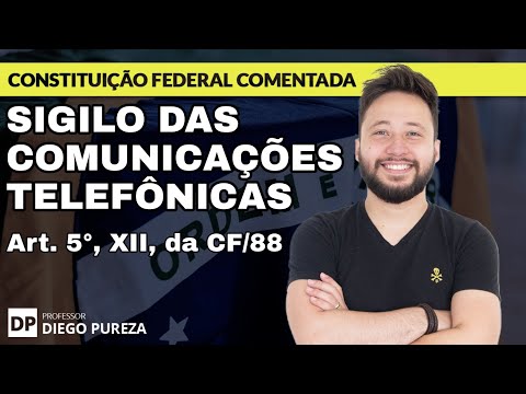Sigilo das comunicações telefônicas - Art. 5º, XII, da CF/88