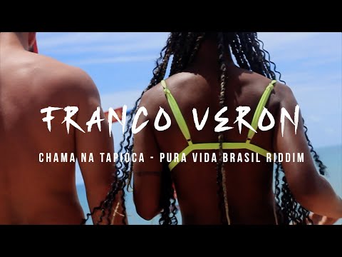 Freedom Sounds - Chama na Tapioca Feat. Franco Veron (Pura Vida Brasil Riddim)