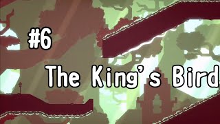 (初見実況)The King's Bird   #6