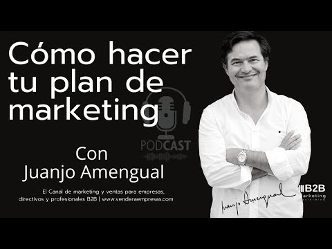 , title : 'Como Hacer Tu Plan de Marketing- Podcast / Marketing B2B | con Juanjo Amengual'