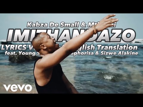 Kabza De Small & Mthunzi - Imithandazo (Lyrics w/t English Translation) ft. Young Stunna,DJ Maphori…