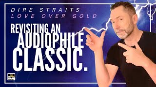 Dire Straits: Love Over Gold - Comparison and commentary - Vertigo, Simply Vinyl and MOFI