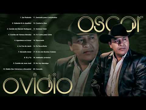 Oscar Ovidio 2 Horas Mejores Alabanzas Vol.17  (Album Completo)