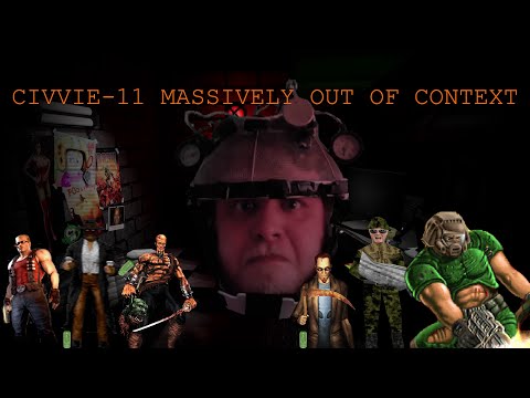 CIVVIE 11 MASSIVELY OUT OF CONTEXT