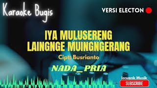 Download lagu Iya mulusereng laingnge muingngerang _ Kurniawan toto _ Karaoke bugis electon mp3 Download lagu Iya mulusereng laingnge muingngerang _ Kurniawan toto _ Karaoke bugis electon mp3