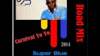 Carnival Yo Yo (Road Mix)