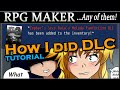 RPG Maker Tutorial How I Did DLC Add DLC To ANY RPG Maker Game