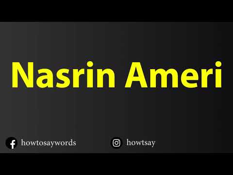 How To Pronounce Nasrin Ameri
