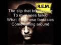 R.E.M. - Losing my religion (lyrics) 