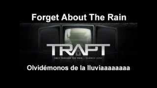 Forget About The Rain TRAPT (subtitulado)