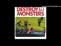 Destroy All Monsters -  Meet the Creeper