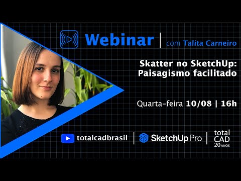 [Webinar SketchUp] Skatter no SketchUp: Paisagismo facilitado