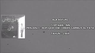 Download lagu ROFIQOH DW/OG. AL FATA - ALA ASFURI (Tjipt. NN) (1969) mp3