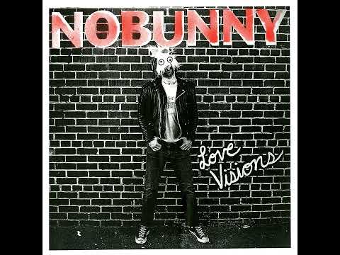 Nobunny - Love Visions