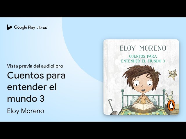 Vídeo relacionado con Cuentos para entender el mundo 3