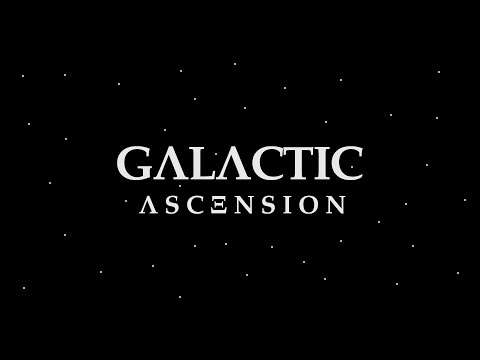 Galactic Ascension